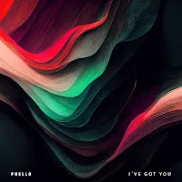 Phello — I've Got You — обложка